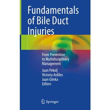 Fundamentals of Bile Duct Injuries