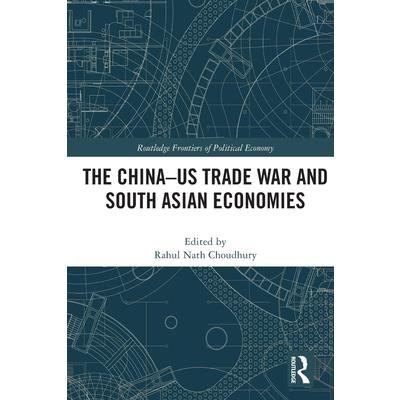 The China-US Trade War and South Asian Economies