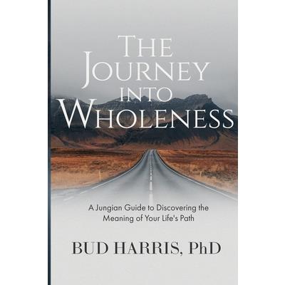 The Journey into WholenessTheJourney into WholenessA Jungian Guide to Discovering the Mean