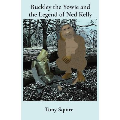 Buckley the Yowie and the Legend of Ned Kelly