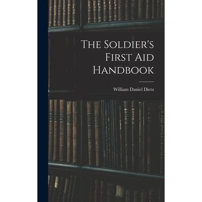 The Soldier’s First aid Handbook