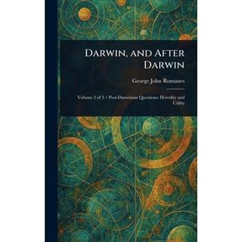 Darwin, and After Darwin