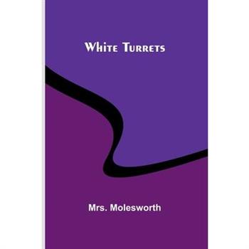 White Turrets White Turrets