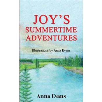 Joy's Summertime Adventures