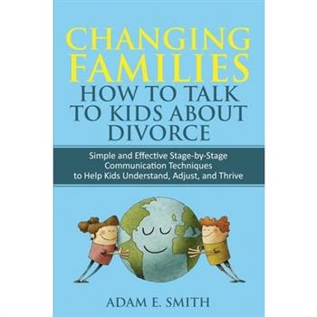 Changing Families, How to Talk to Kids About Divorce
