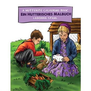 A Hutterite Colouring Book / Ein Hutterisches Malbuch