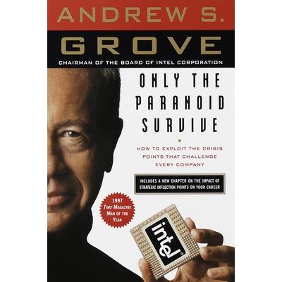 Only the Paranoid Survive: How to Exploit the Crisis Points That Challenge Every