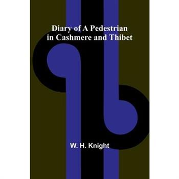 Diary Of A Pedestrian In Cashmere And Thibet