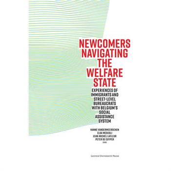 Newcomers Navigating the Welfare State
