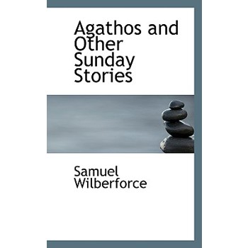 Agathos and Other Sunday Stories