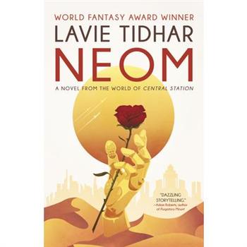 Neom: A Novel from the World of Central Station