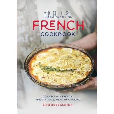 The Hands On French Cookbook