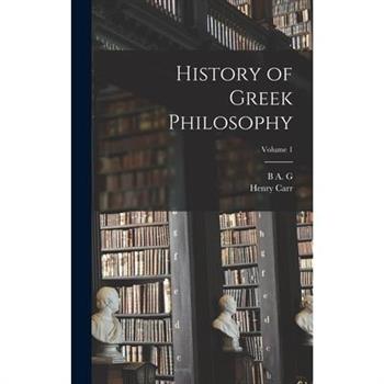 History of Greek Philosophy; Volume 1