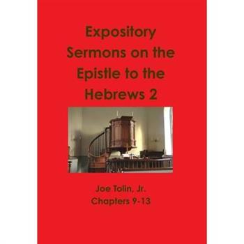 Expository Sermons on the Epistle to the Hebrews 2