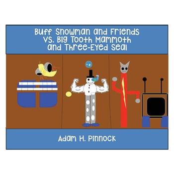 Buff Snowman and Friends VS Big Tooth Mammoth and Three-Eyed Seal