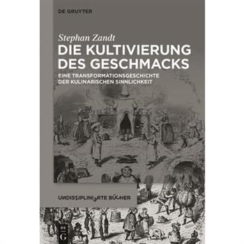 Die Kultivierung des Geschmacks