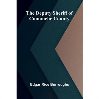 The Deputy Sheriff of Comanche County