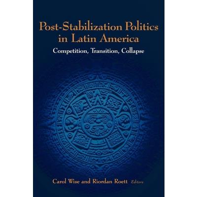 Post-Stabilization Politics in Latin America