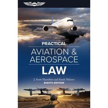 Practical Aviation & Aerospace Law