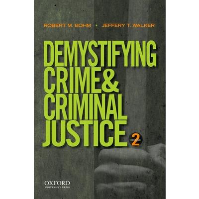 Demystifying Crime and Criminal Justice