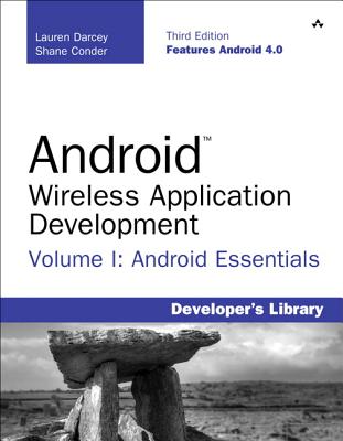 Android Wireless Application Development, Volume 1
