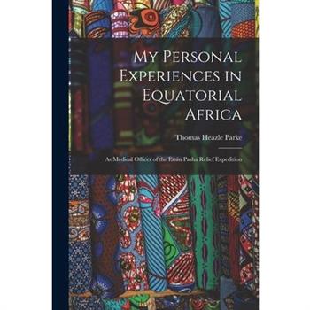 My Personal Experiences in Equatorial Africa