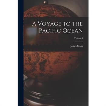 A Voyage to the Pacific Ocean; Volume I