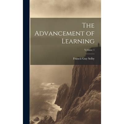 The Advancement of Learning; Volume 1