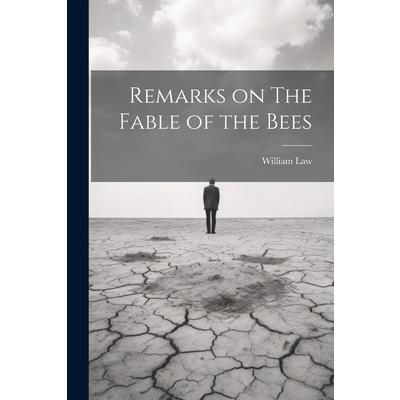 Remarks on The Fable of the Bees