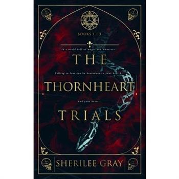 The Thornheart Trials, Books 1 - 3