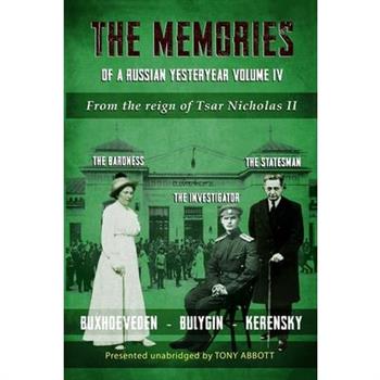 The Memories of a Russian Yesteryear - Volume IV