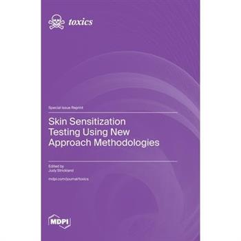 Skin Sensitization Testing Using New Approach Methodologies