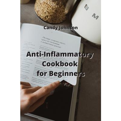 Anti-Inflammatory Cookbook for Beginners