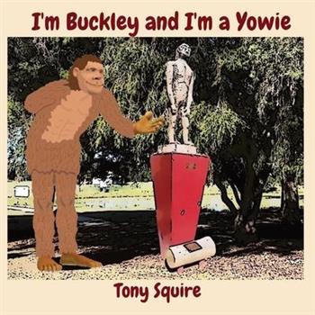 I’m Buckley and I’m a Yowie
