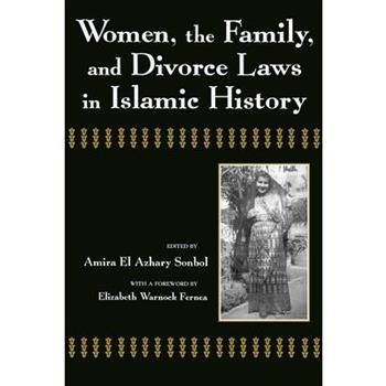 Women, the Family, and Divorce Laws in Islamic History