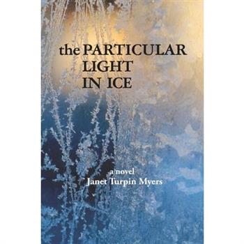 The Particular Light In Ice