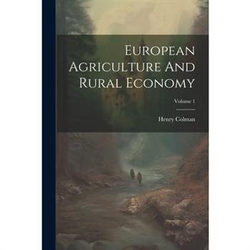 European Agriculture And Rural Economy; Volume 1
