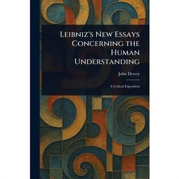 Leibniz's New Essays Concerning the Human Understanding