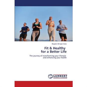Fit & Healthy for a Better Life