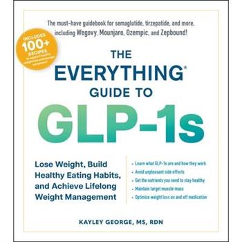 The Everything Guide to Glp-1s