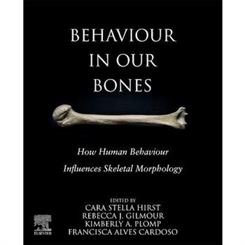 Behaviour in our Bones