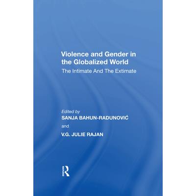 Violence and Gender in the Globalized WorldThe Intimate and the Extimate