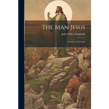 The Man Jesus