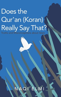 Does the Qur’an Koran Really Say That? Does the Qur’an Koran Really Say That?