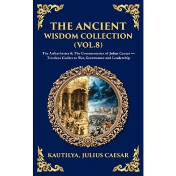 The Ancient Wisdom Collection (Vol. 8)