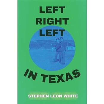 Left Right Left in Texas
