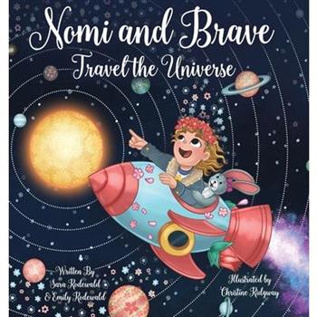 Nomi & Brave Travel the Universe