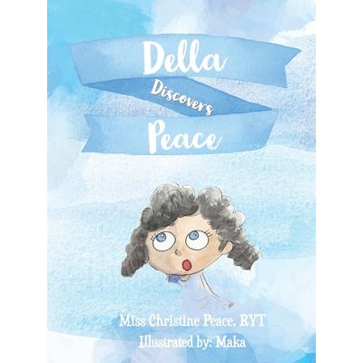 Della Discovers Peace