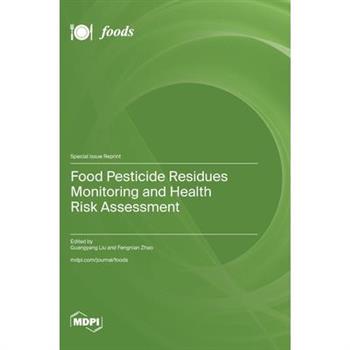 Food Pesticide Residues Monitoring and Health Risk Assessment