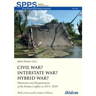 Civil War? Interstate War? Hybrid War?